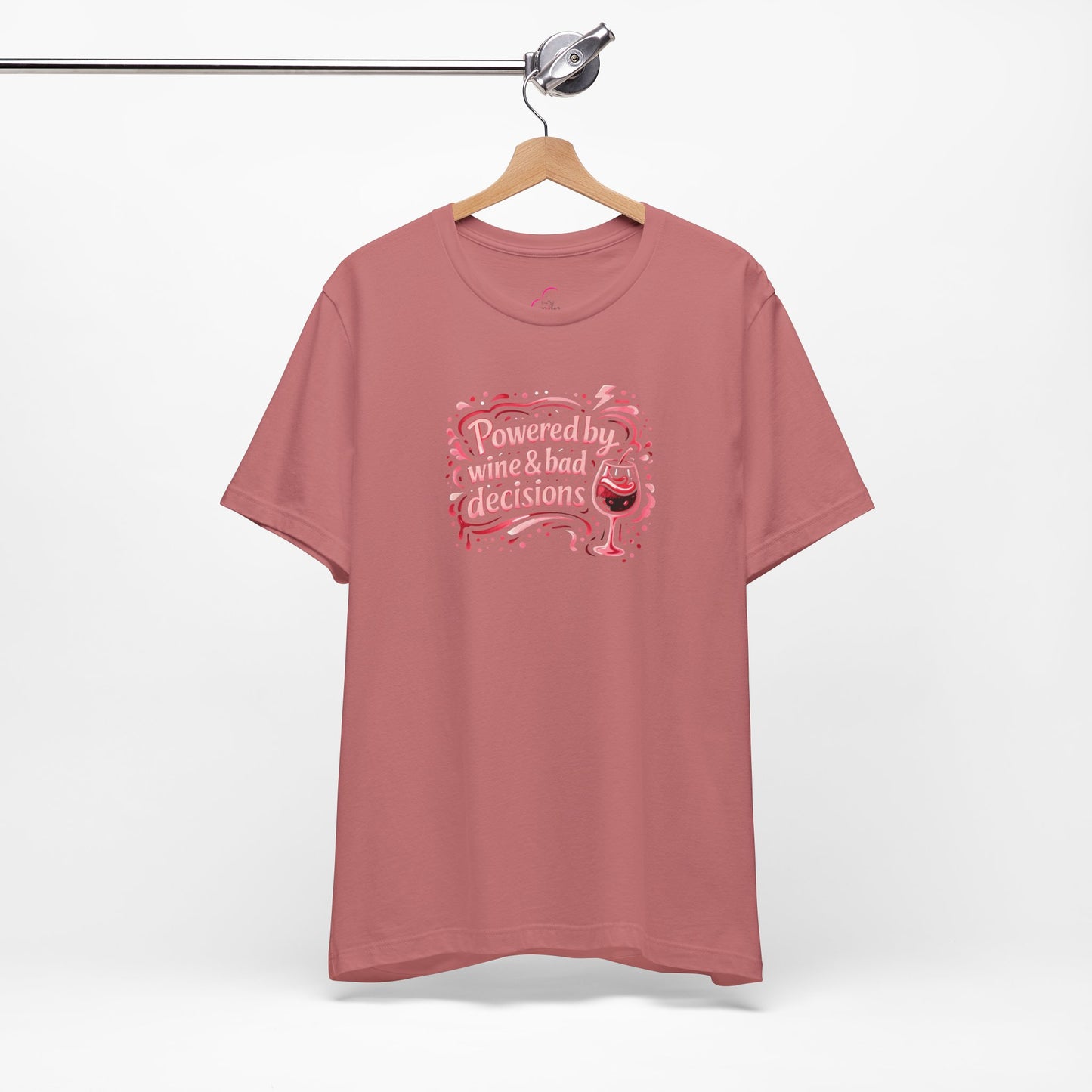 Powered by wine and bad decisions T-shirt