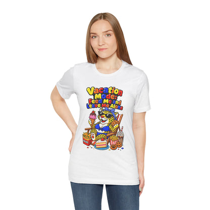 Vacation mode feed me and leave me alone T-shirt