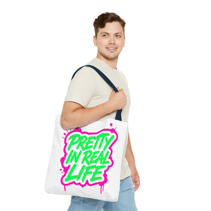 Pretty in real life Tote Bag