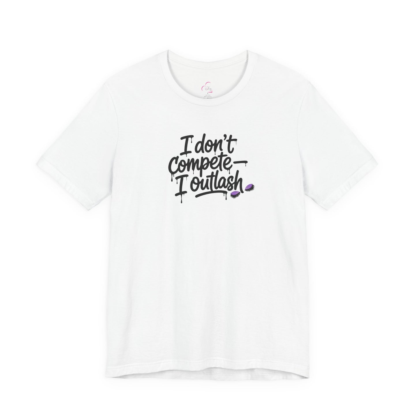 I don't compete I outlash T-shirt