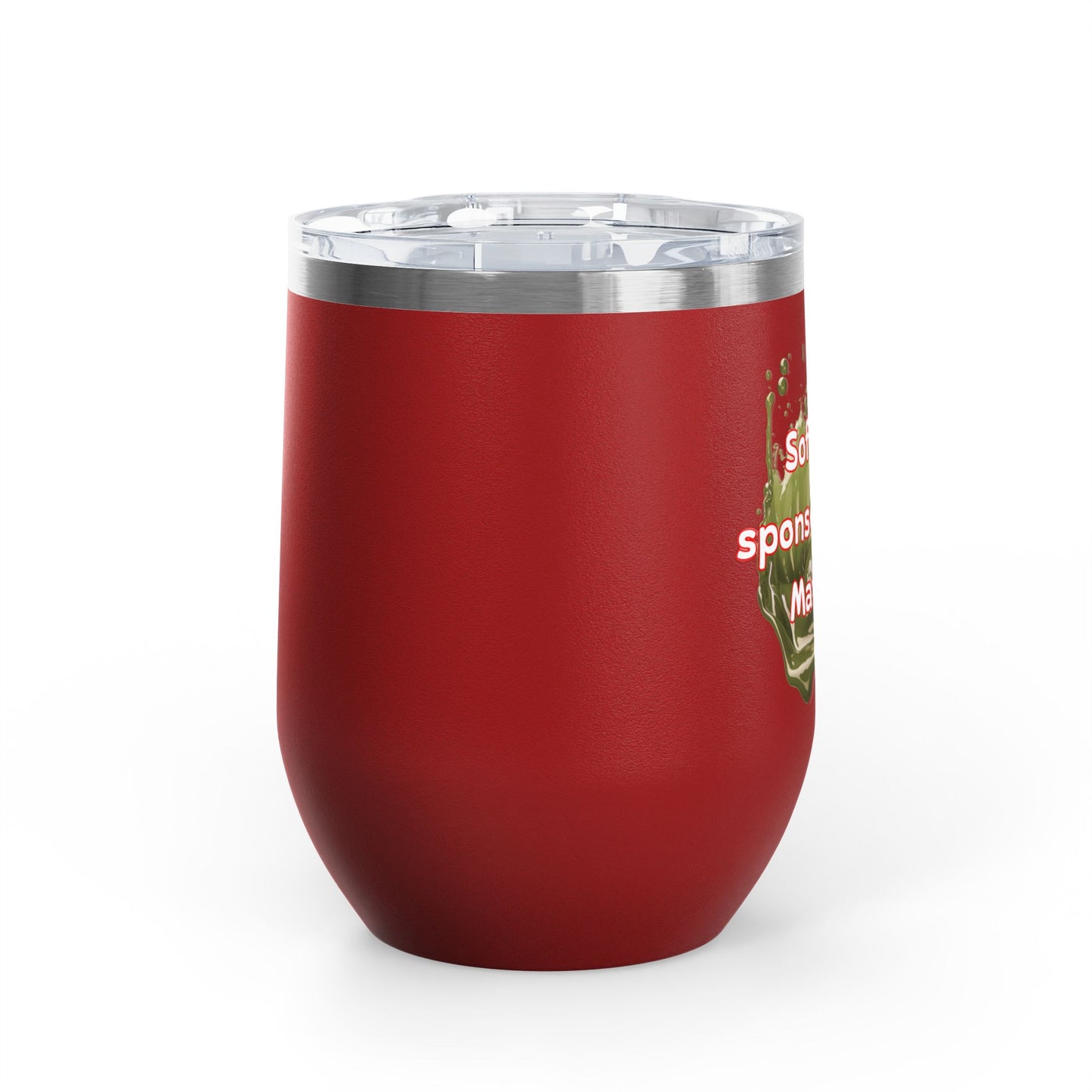 Soft life sponsored by Matcha Wine Tumbler
