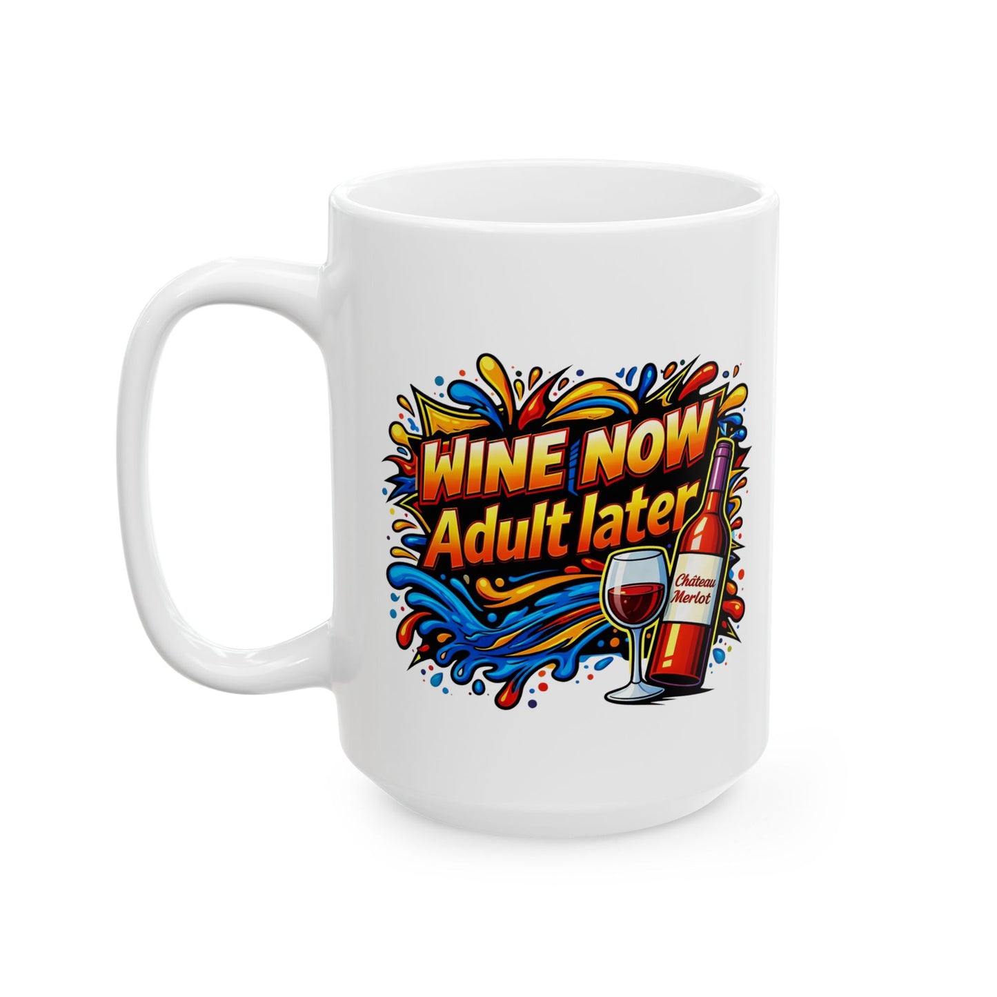 WINE NOW Adult later Mug