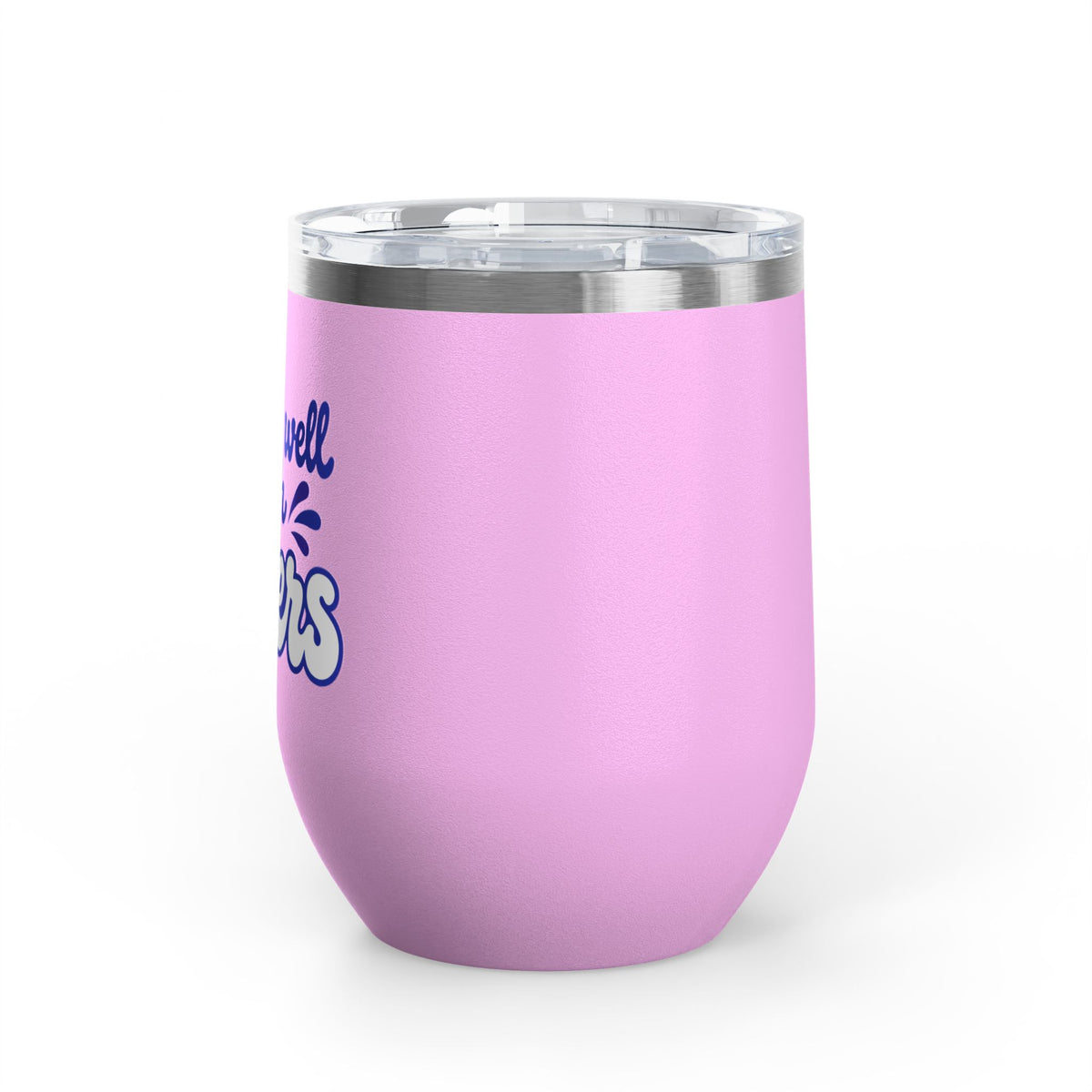 Drinks well with others Wine Tumbler