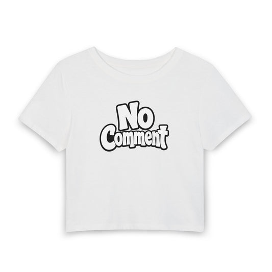 No comment Crop Tee