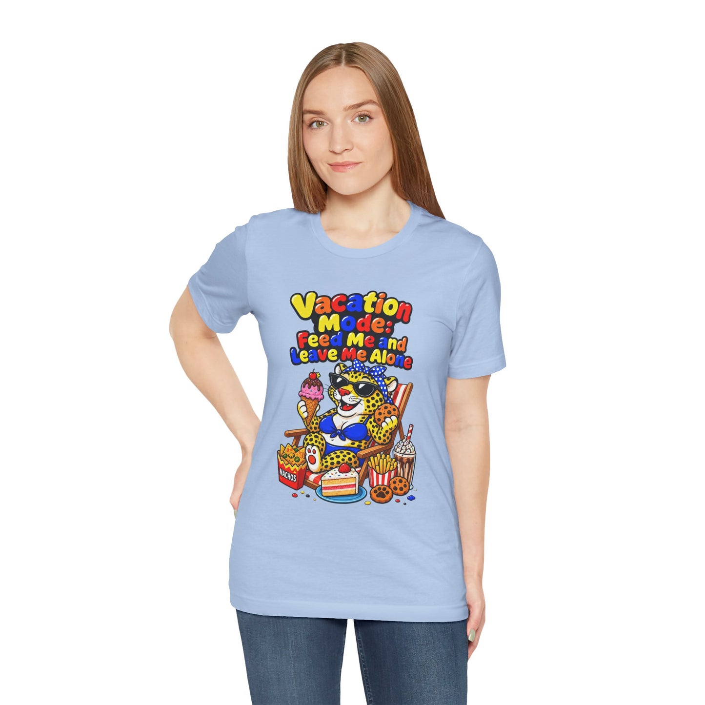 Vacation mode feed me and leave me alone T-shirt