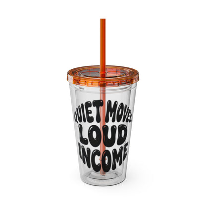 Quiet moves. Loud income Insulated Cup
