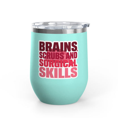 Brains, scrubs and surgical skills pink Tumbler