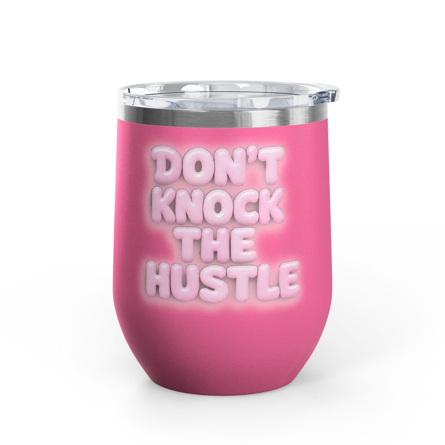 Don't knock the hustle Tumbler