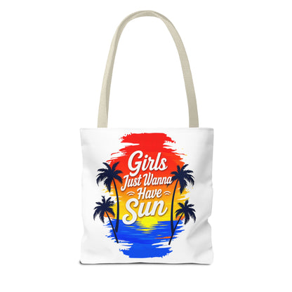 Girls just wanna have sun Tote Bag