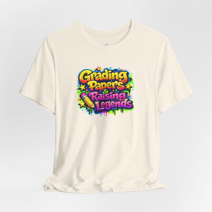 Grading papers & raising legends T-shirt