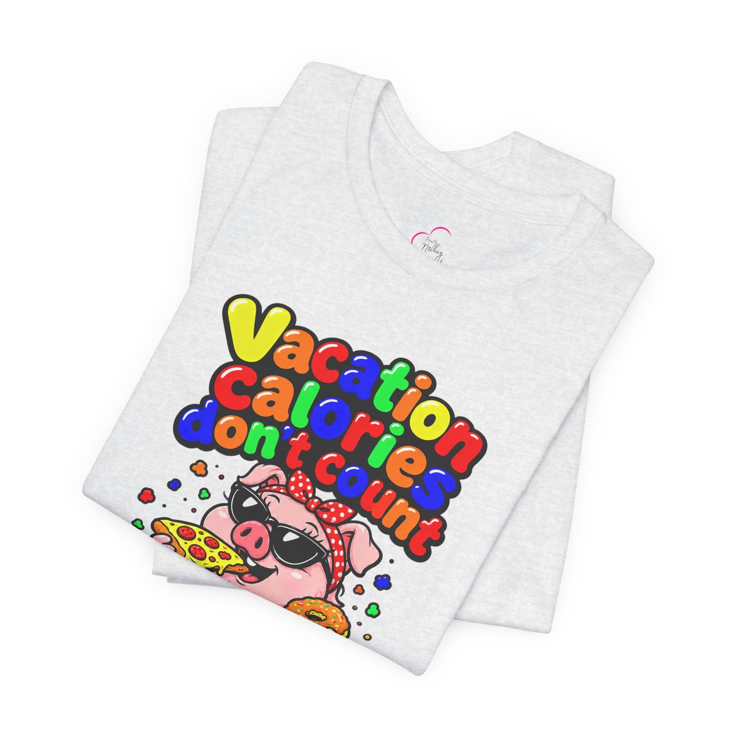 Vacation calories don't count T-shirt