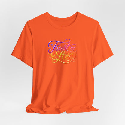 Trust in the LORD T-shirt