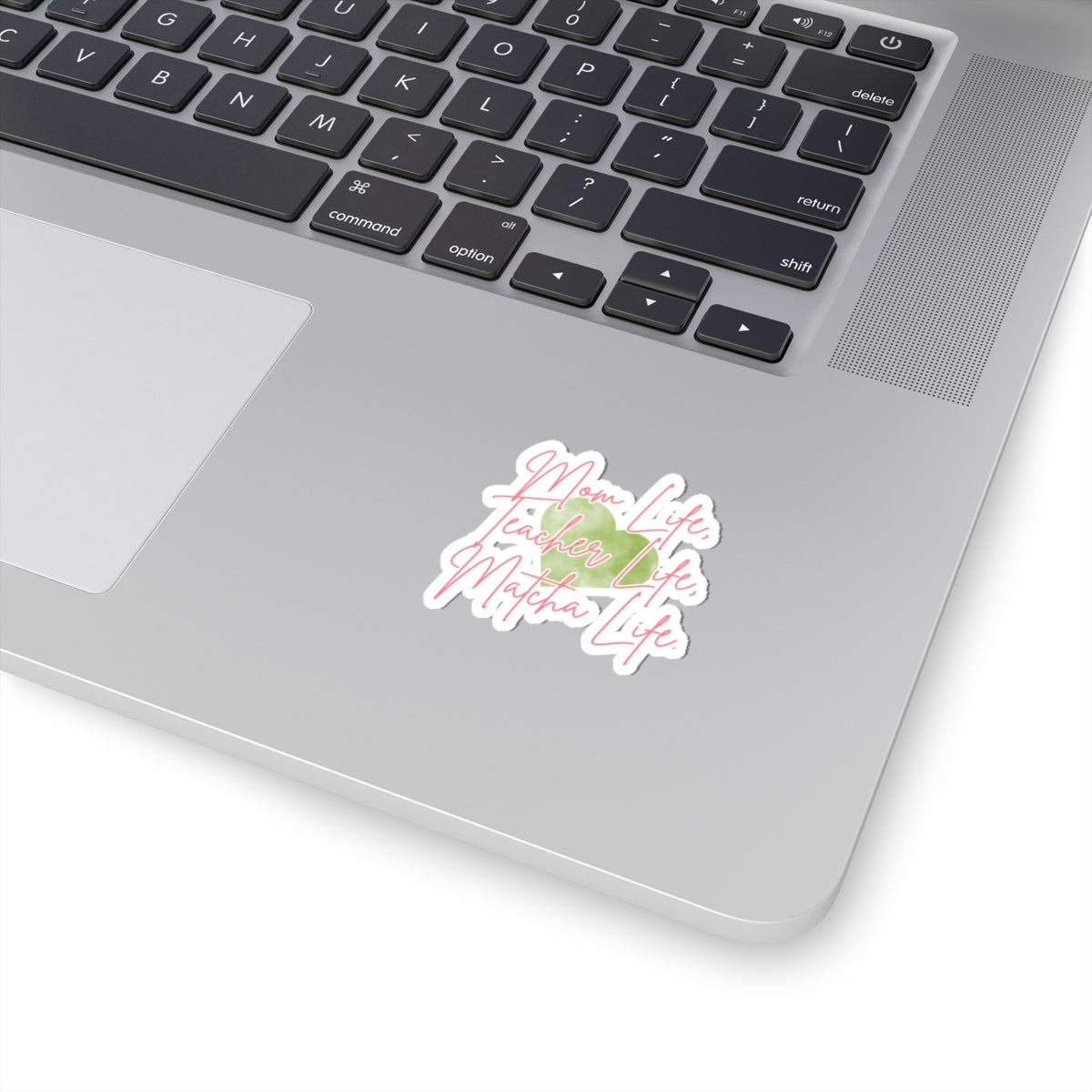 Copy of Mom Life, Teacher Life, Matcha Life Sticker