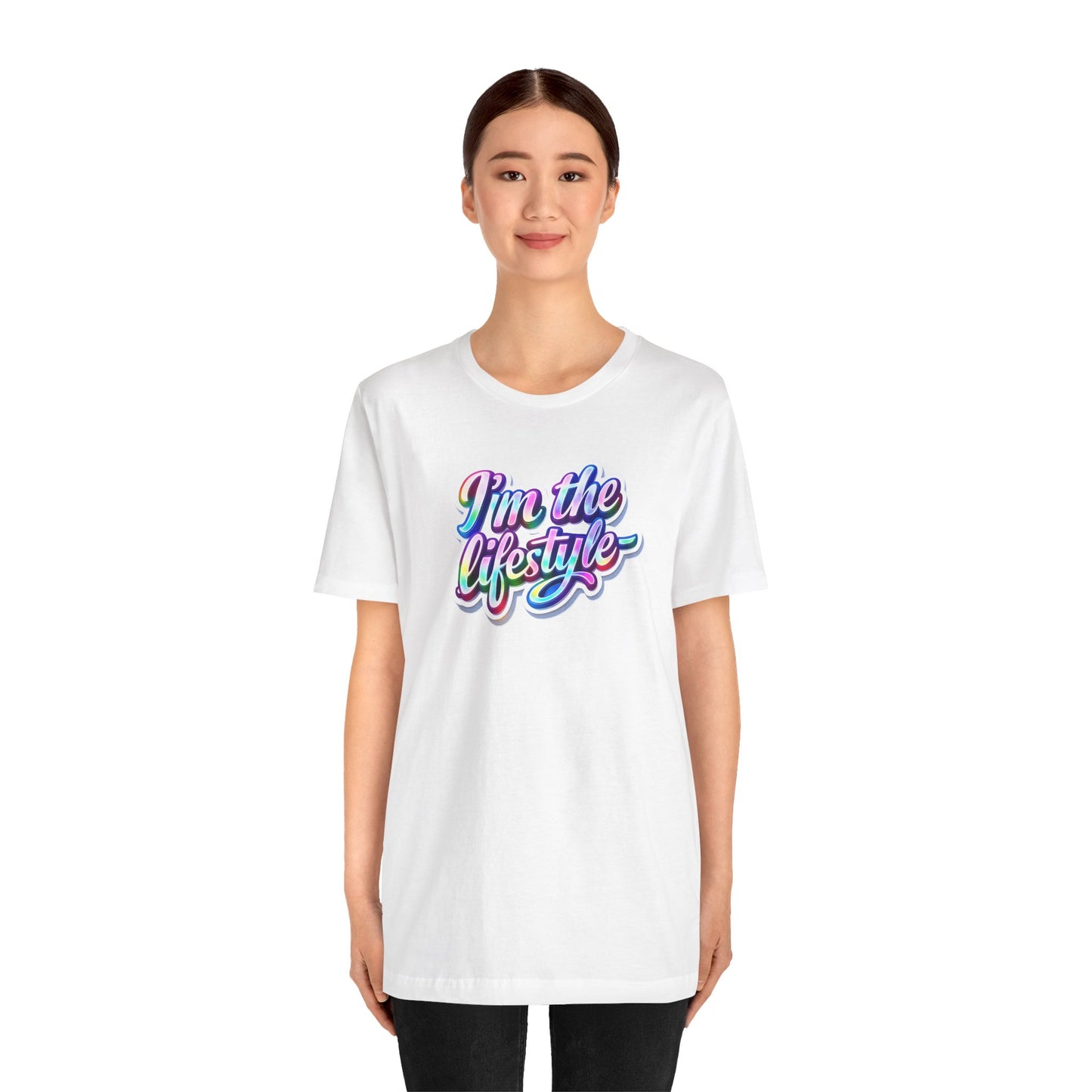 I'm the lifestyle T-shirt