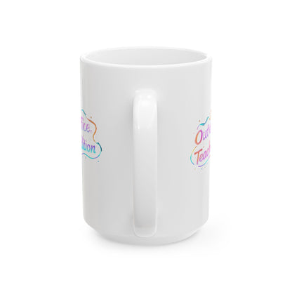 Out of office teacher edition Mug