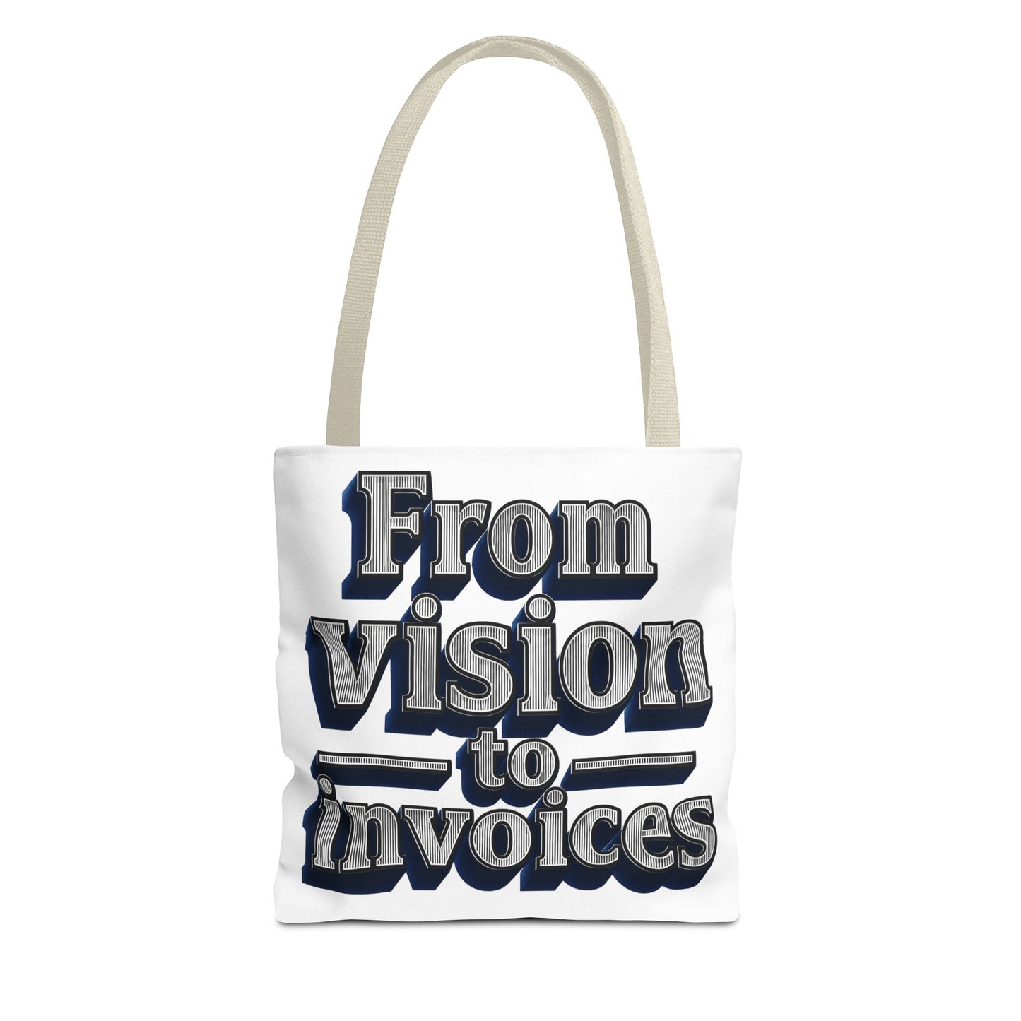 From vision to invoices Tote Bag