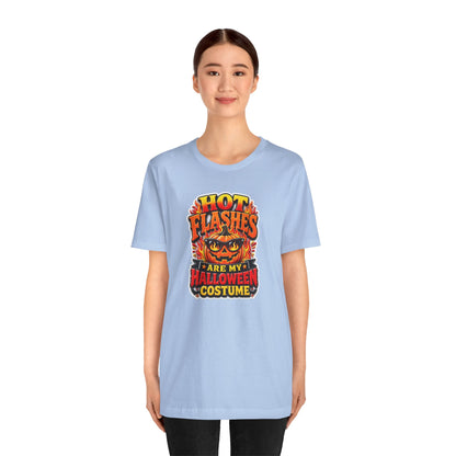 Hot flashes are my Halloween costume T-shirt