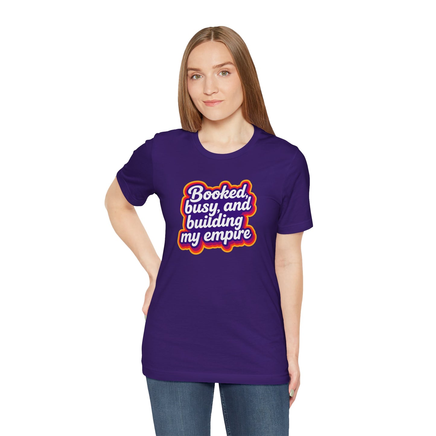 Booked, busy, and building my empire T-shirt