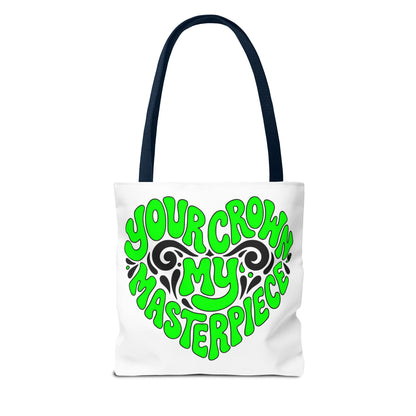 Your crown my masterpiece Tote Bag
