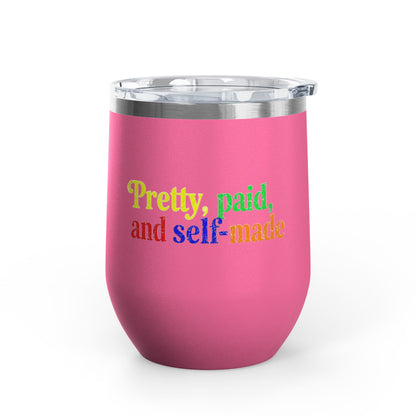 Pretty, paid, and self-made Tumbler
