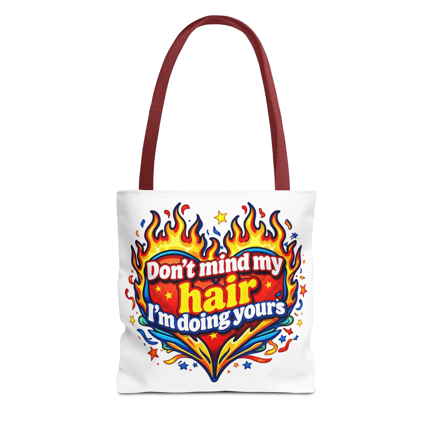 Don't mind my hair I'm doing yours Tote Bag