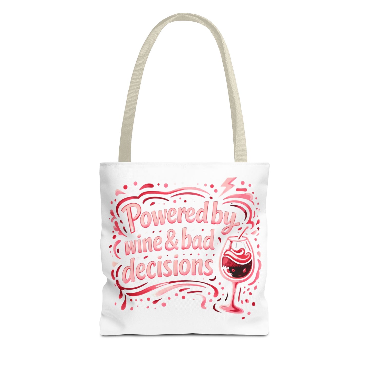 Powered by wine and bad decisions Tote Bag
