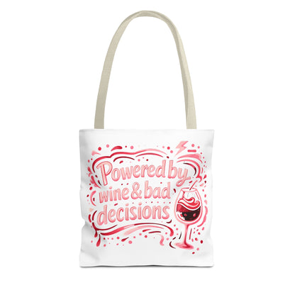 Powered by wine and bad decisions Tote Bag