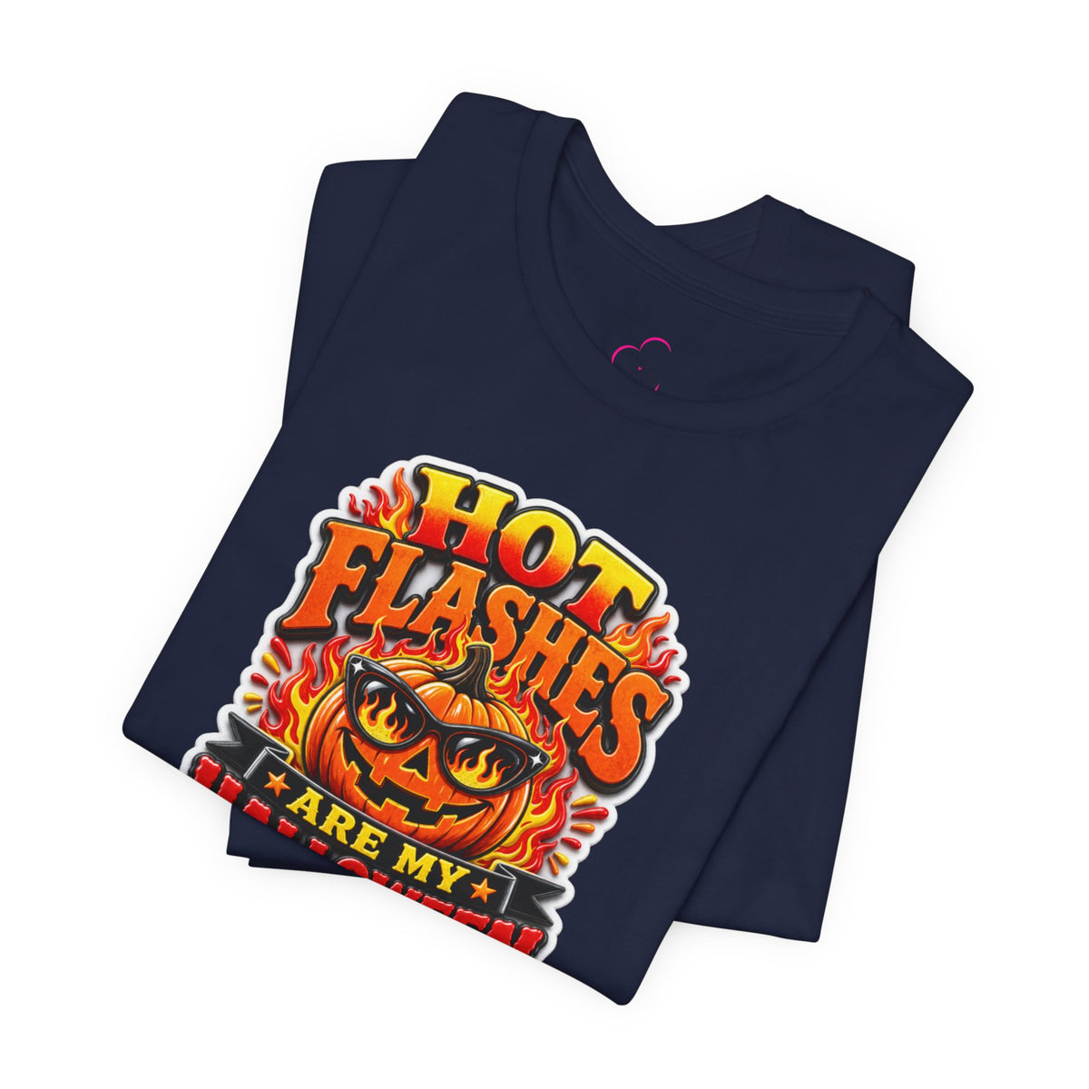 Hot flashes are my Halloween costume T-shirt