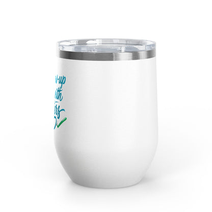 Your glow up starts with my tweezers Tumbler