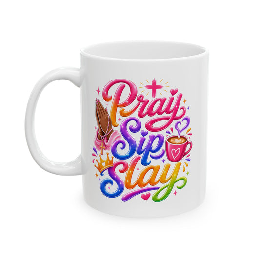 Pray, sip, slay Mug