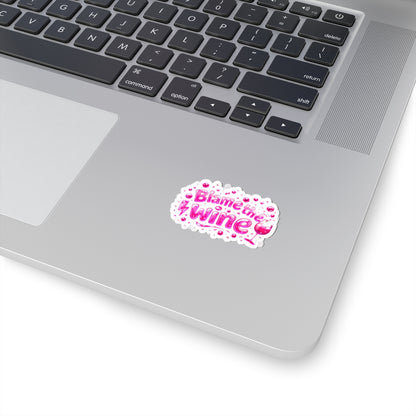 Blame the wine Sticker