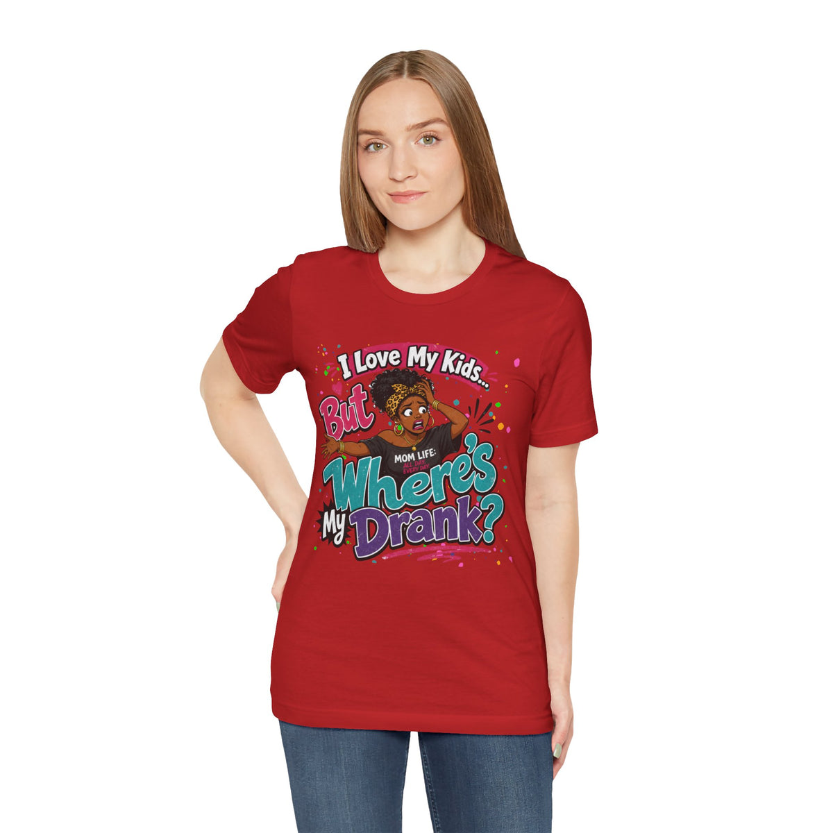 I love my kids but where's my drank? T-shirt