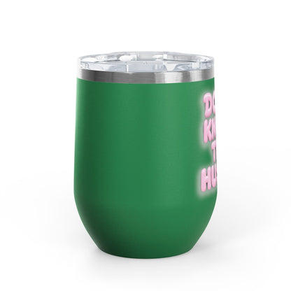 Don't knock the hustle Tumbler