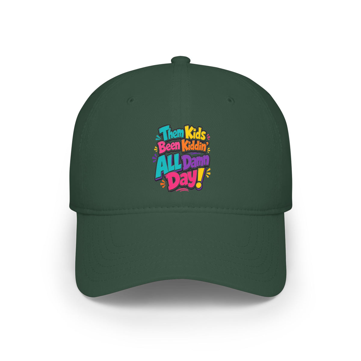 Them kids been kiddin all damn day Baseball Cap