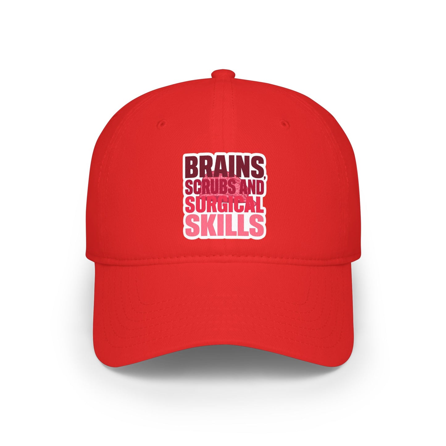Brains, scrubs and surgical skills pink Baseball Cap
