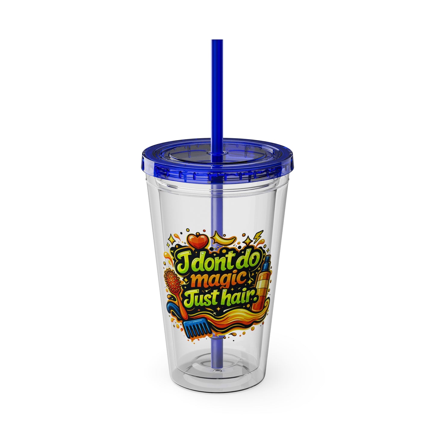I don't do magic. Just hair Clear Insulated Cup