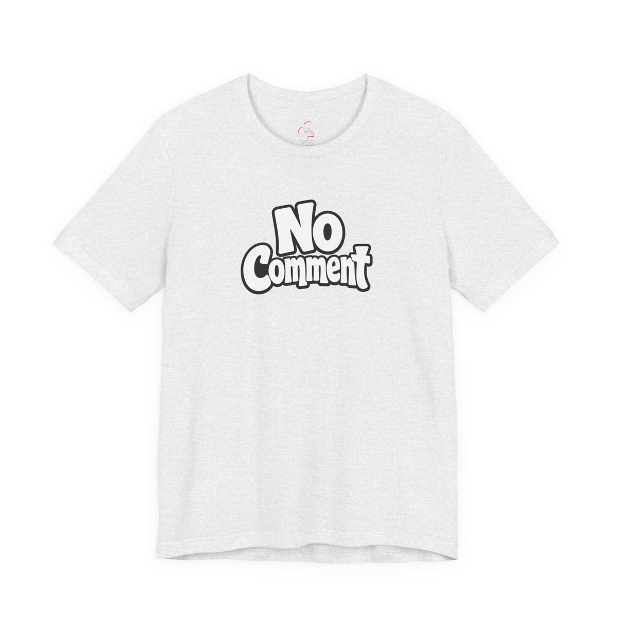 No comment T-shirt