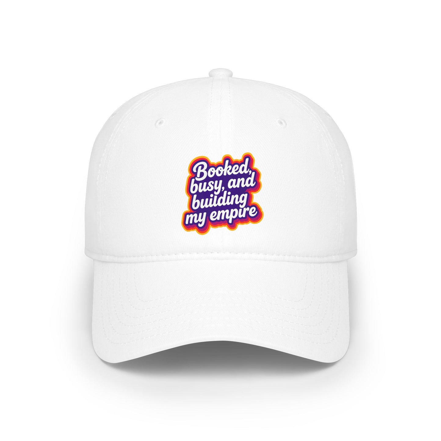 Booked, busy, and building my empire Baseball Cap