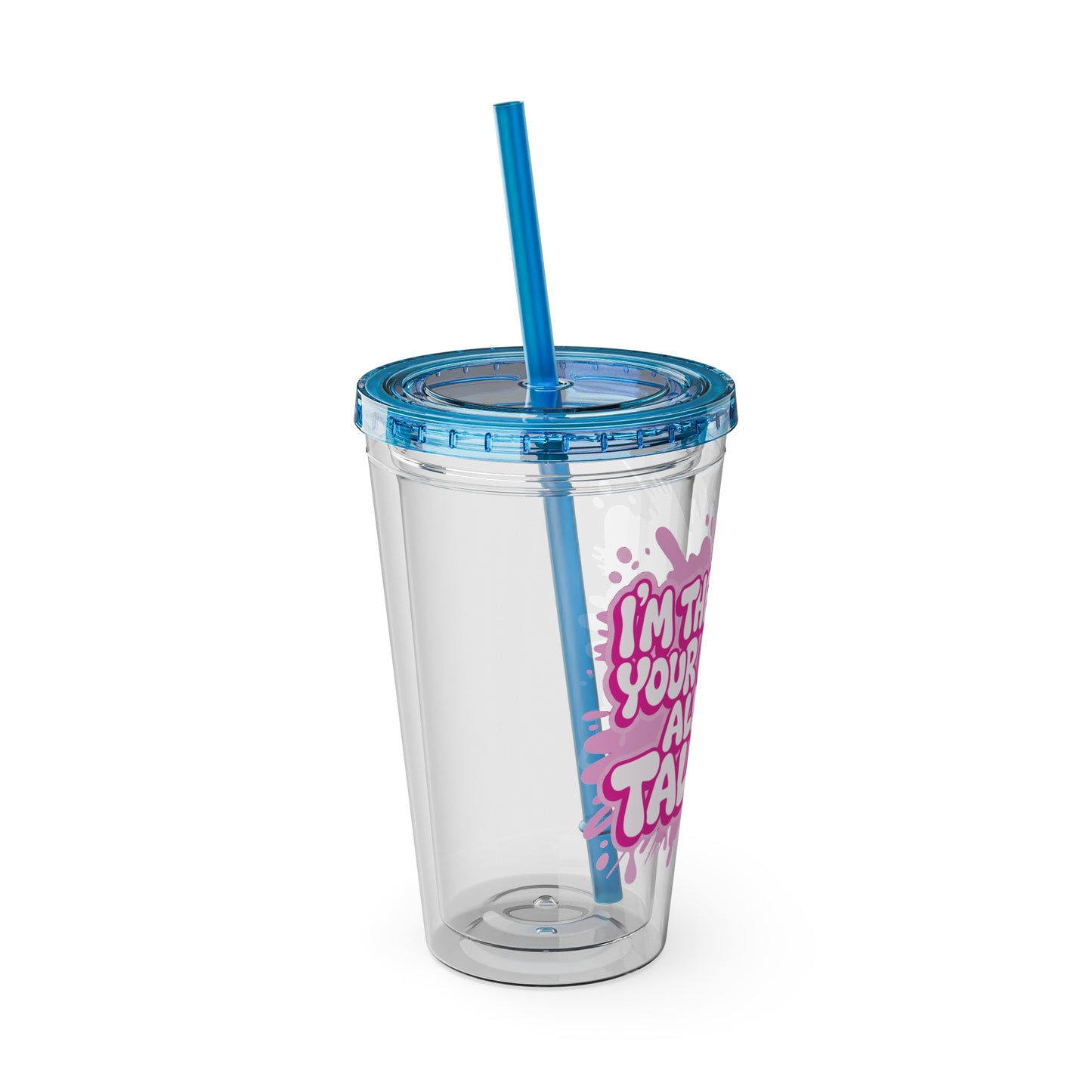 I'm the reason your eyes do all the talking Clear Insulated Cup