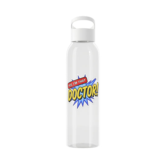Yes, I'm that DOCTOR Water Bottle