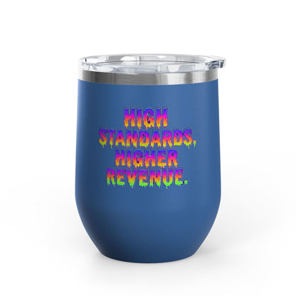 High standards, higher revenue. Tumbler