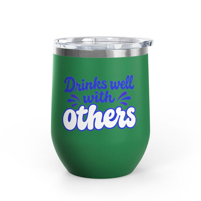Drinks well with others Wine Tumbler