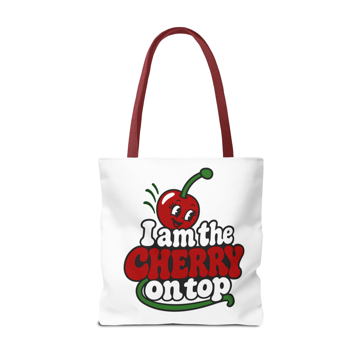 I am the cherry on top Tote Bag