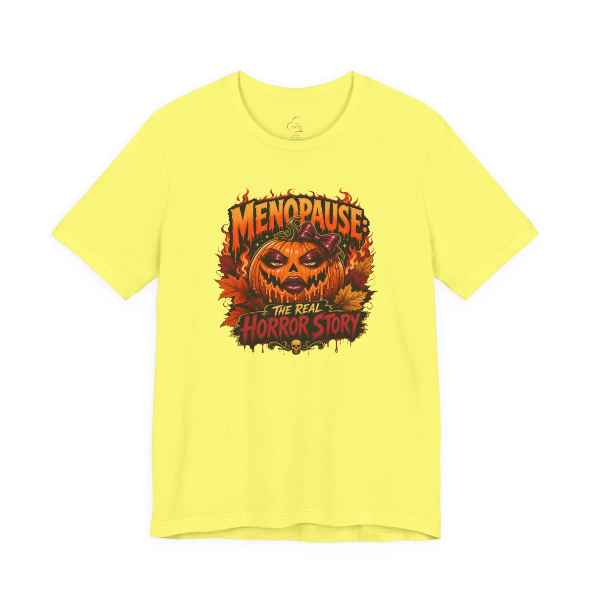 Menopause the real horror show T-shirt