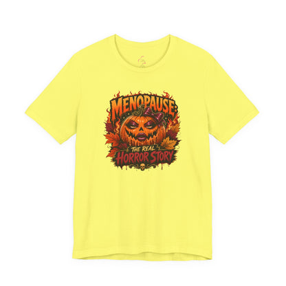Menopause the real horror show T-shirt