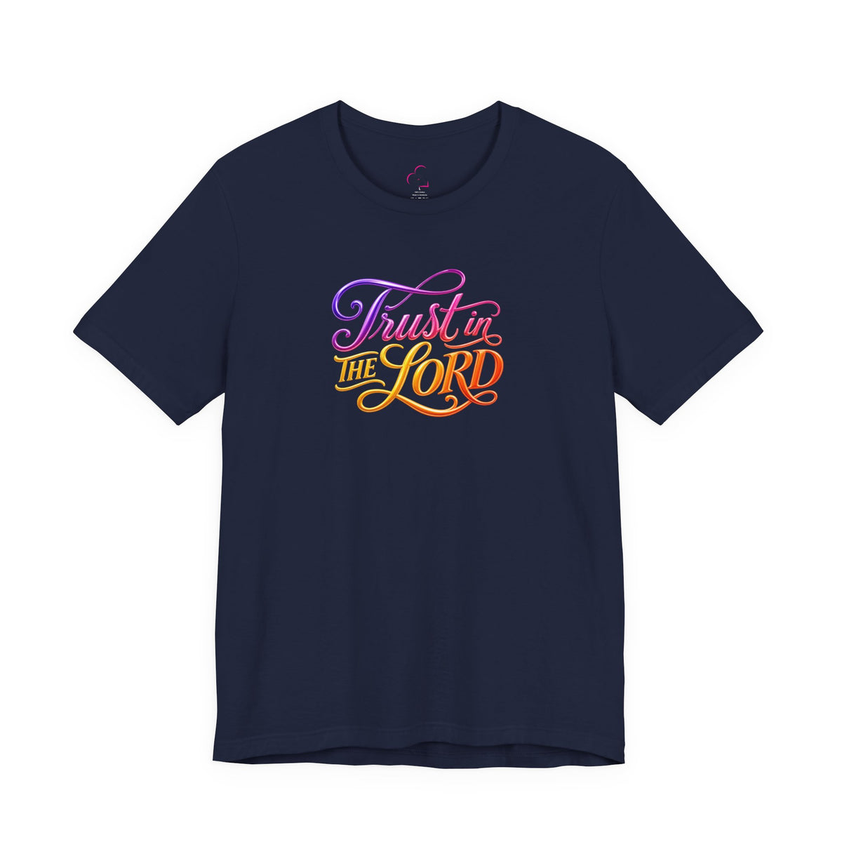 Trust in the LORD T-shirt