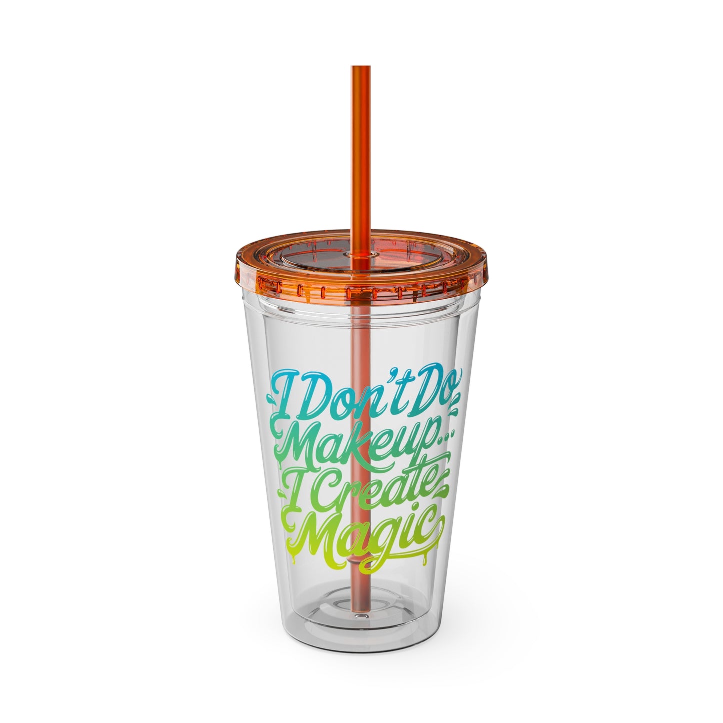 I don't do make up I create magic Insulated Cup