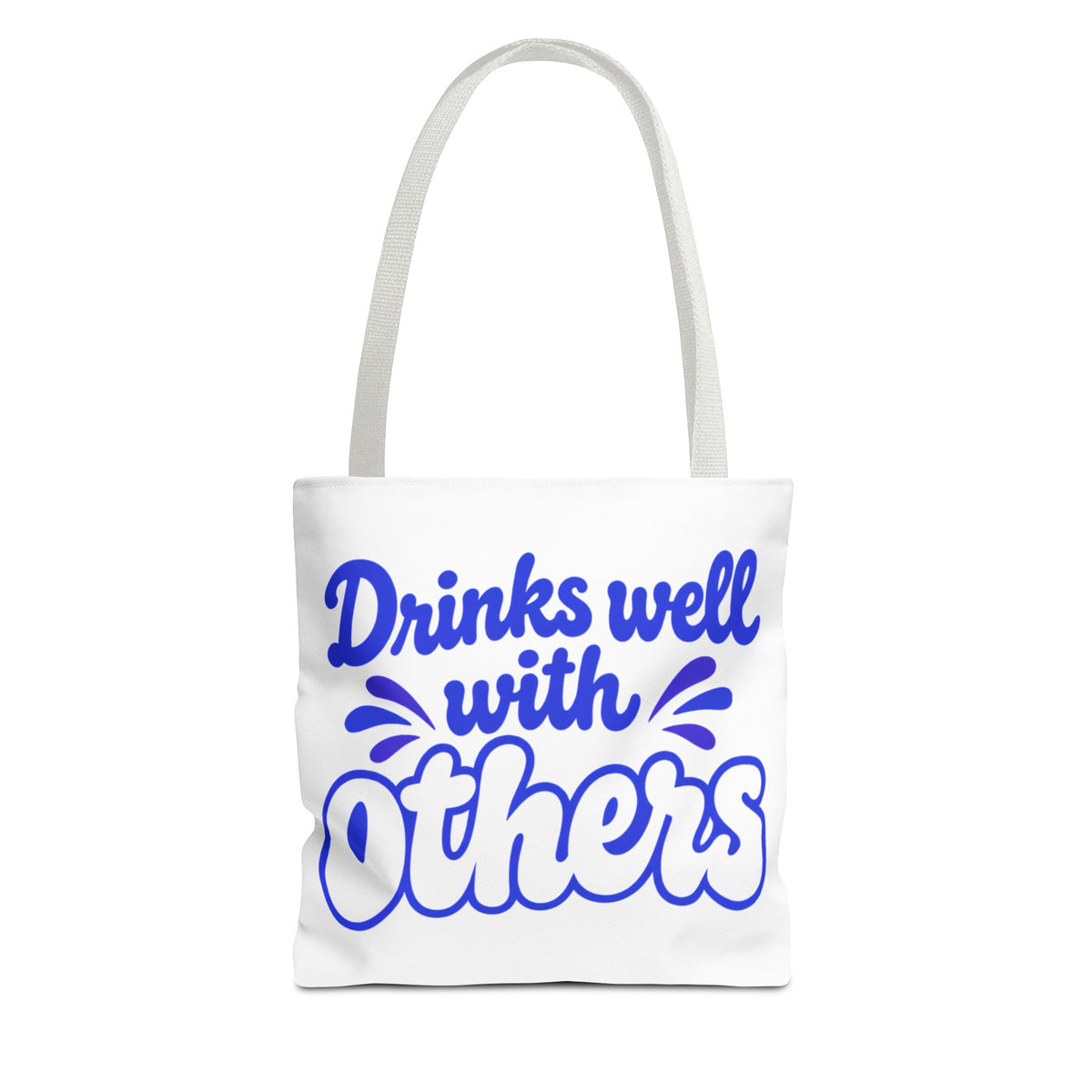Drinks well with others Tote Bag