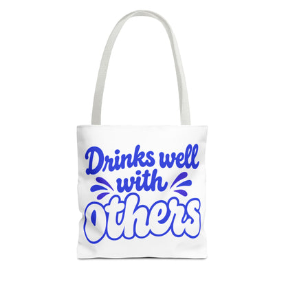 Drinks well with others Tote Bag