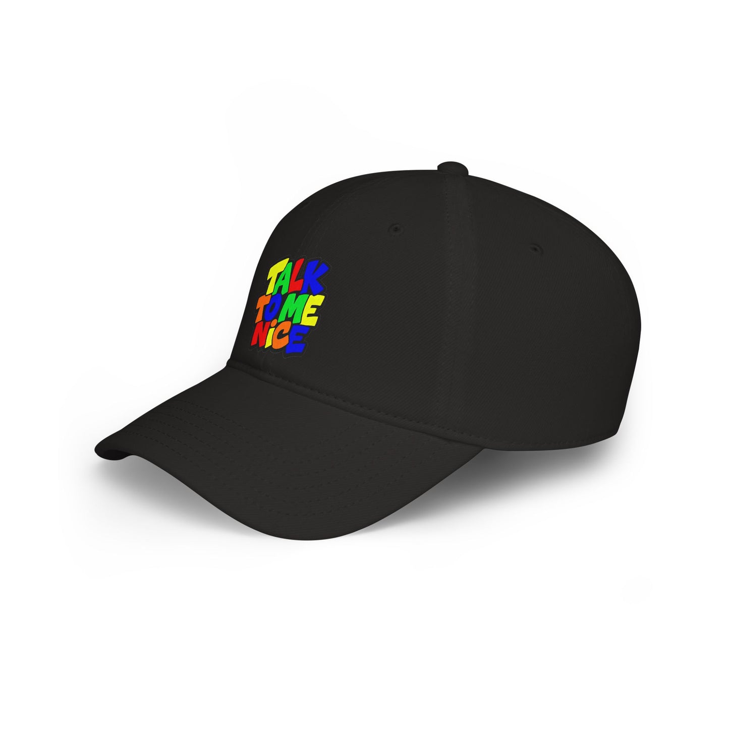 Talk to me nice Baseball Cap
